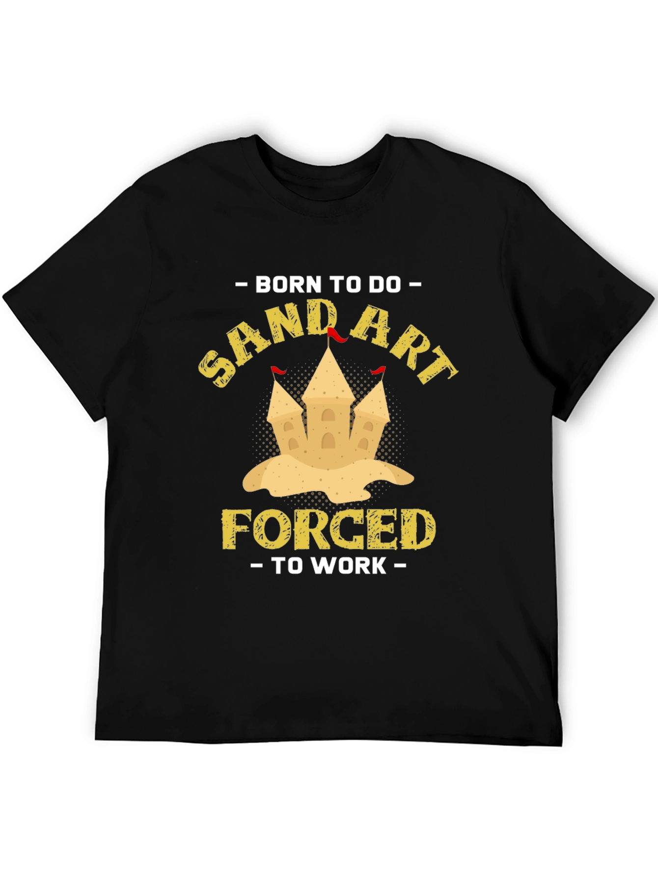 Born To Do Sand Art T-Shirt