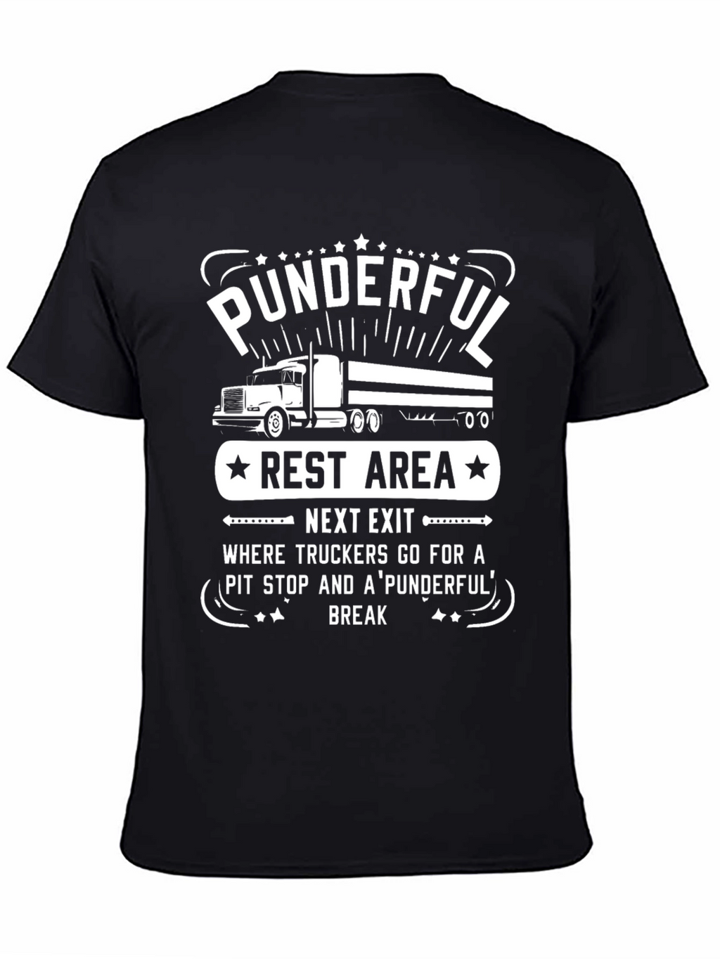 Punderful Trucker T-Shirt - Rest Area Humor Tee