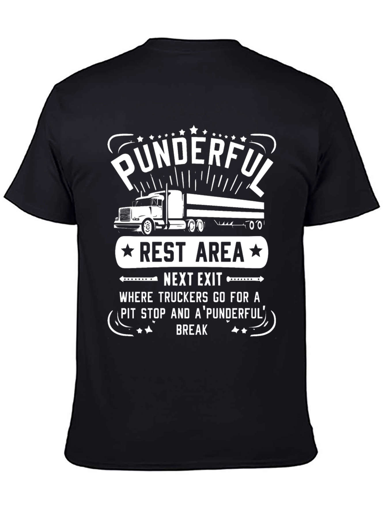 Punderful Trucker T-Shirt - Rest Area Humor Tee