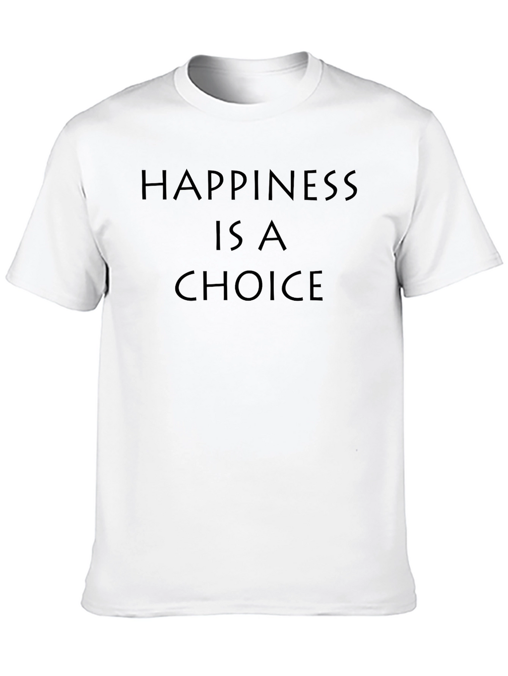Happiness Is A Choice Black T-Shirt