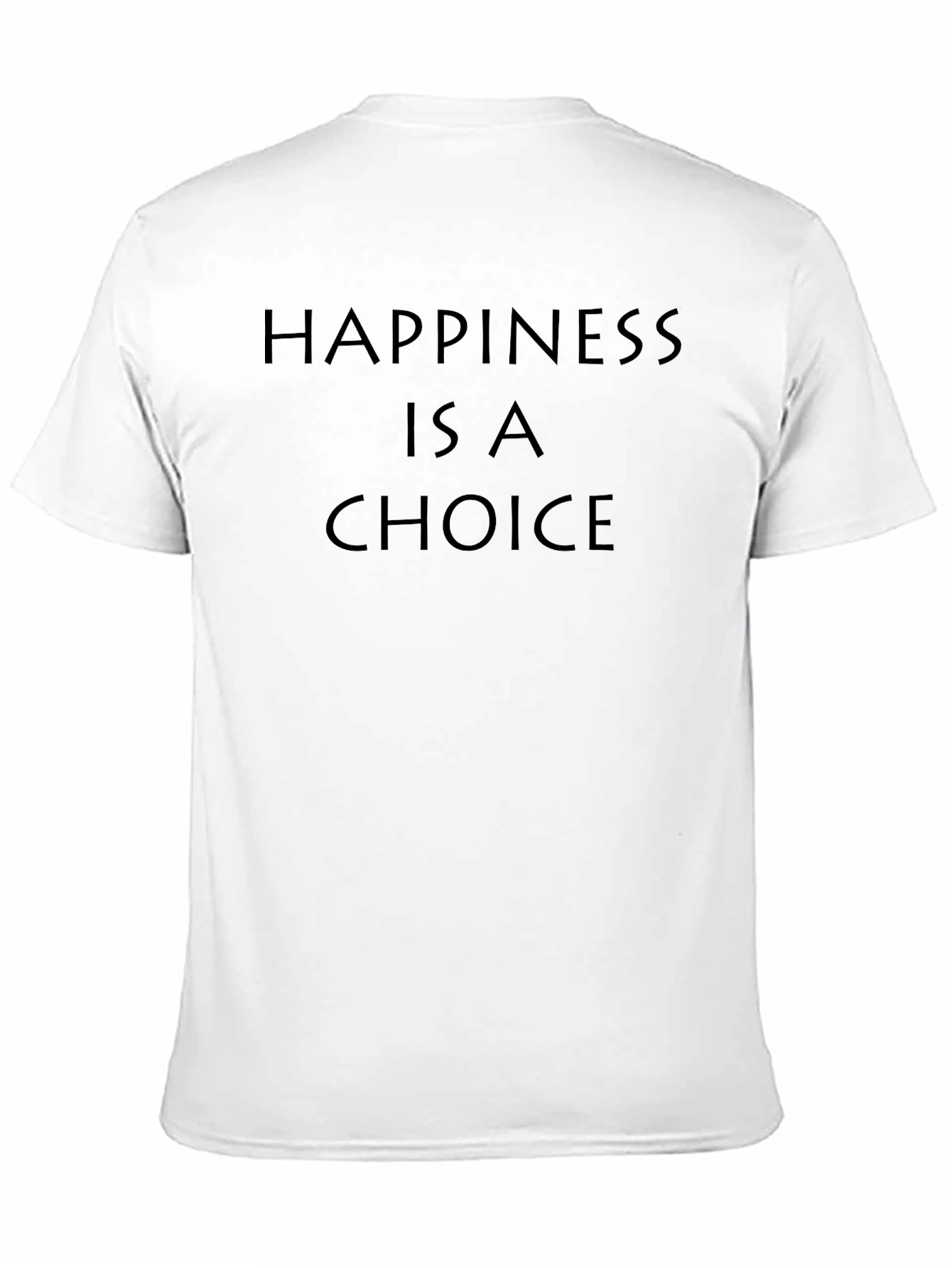 Happiness Is A Choice Black T-Shirt