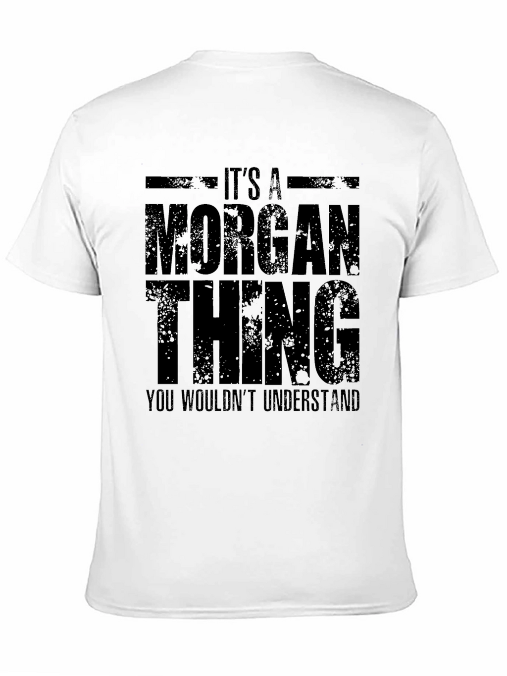 Its A Morgan Thing T-Shirt