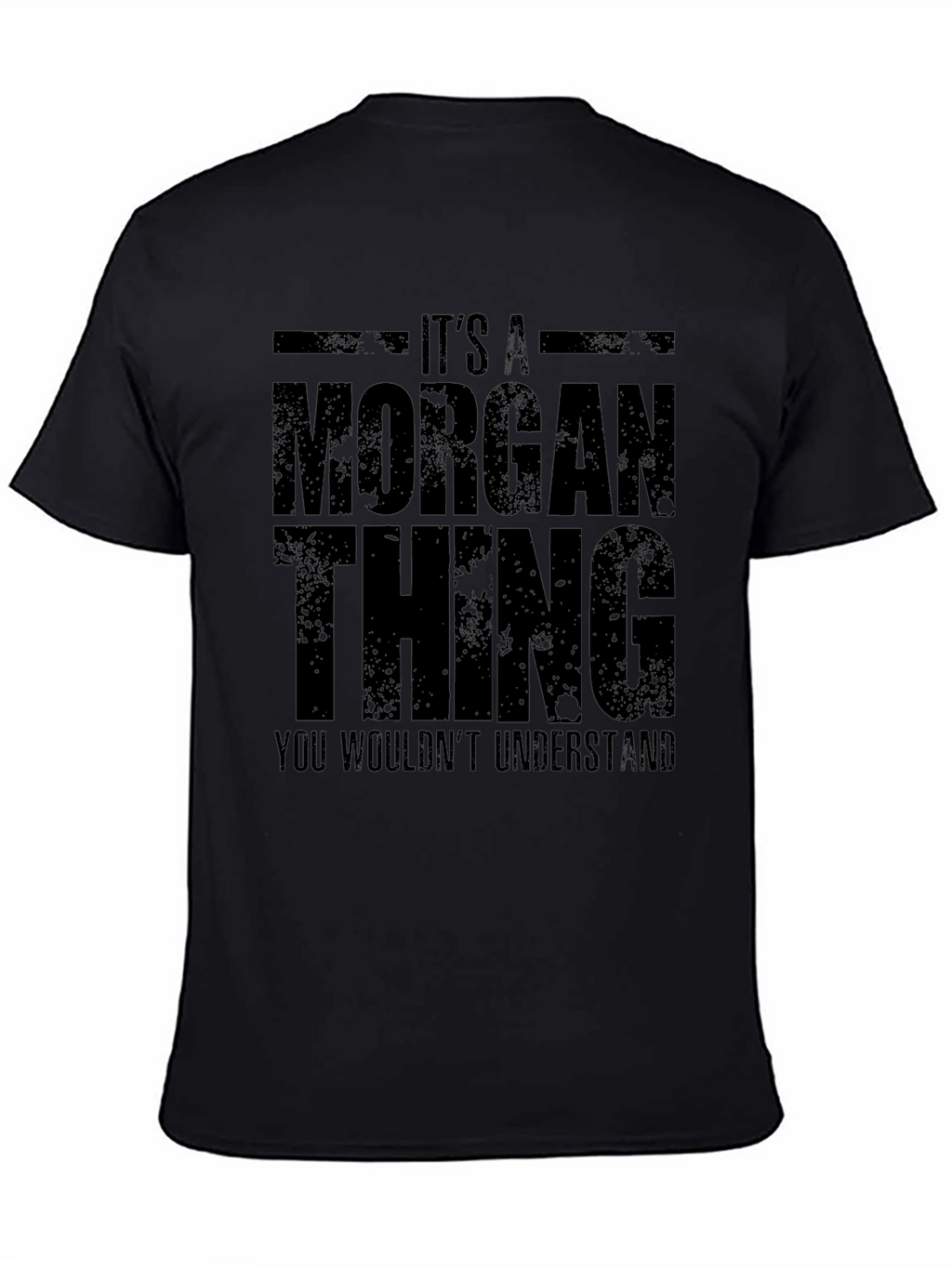 Its A Morgan Thing T-Shirt