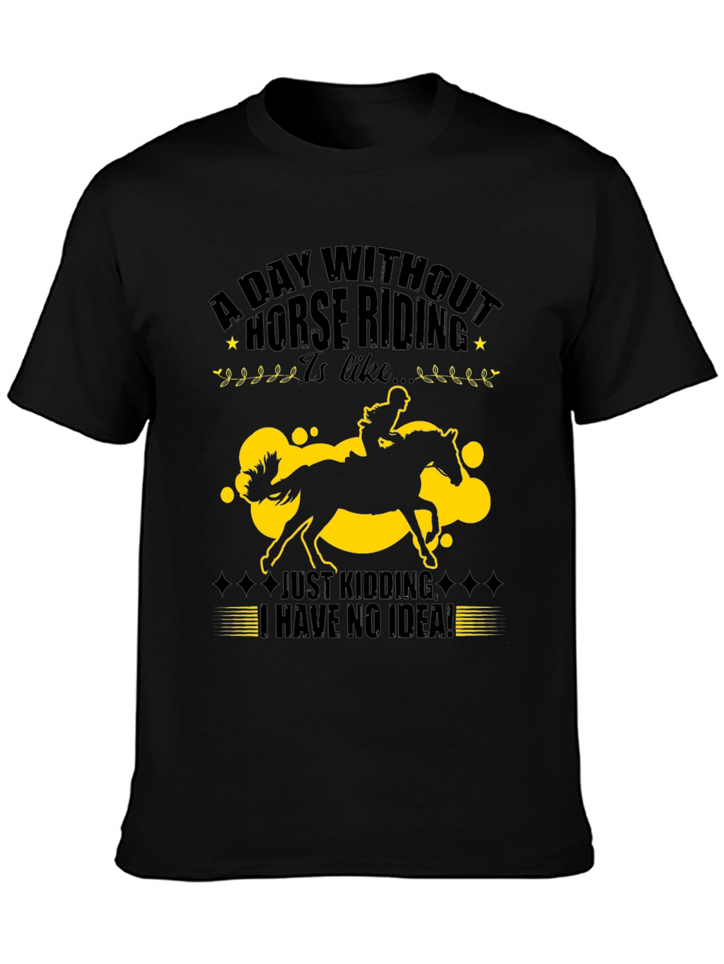 Horse Riding T-Shirt: Funny Horse Lover Tee
