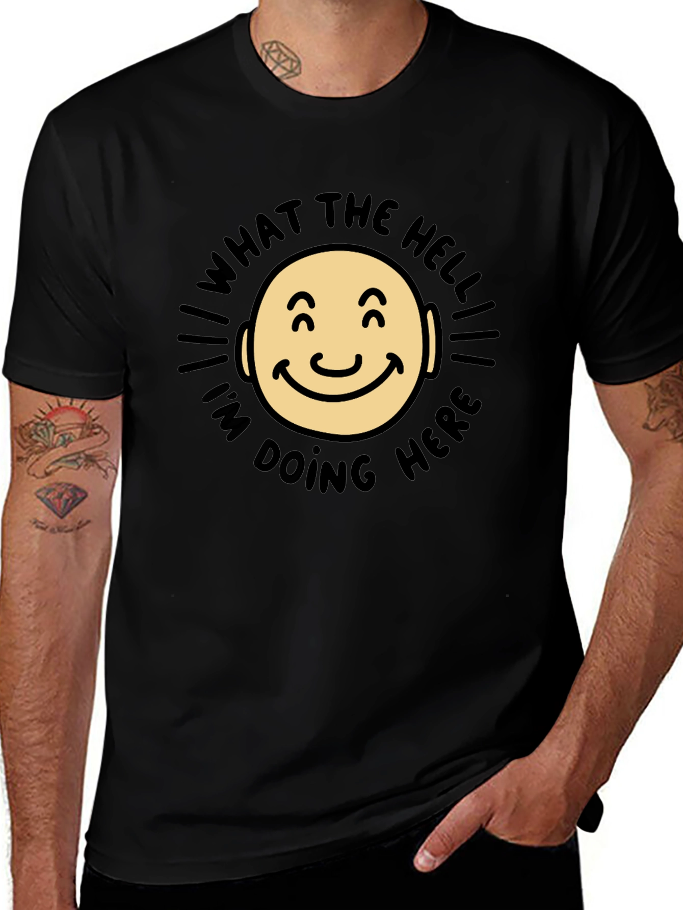 What The Hell Im Doing Here Funny T-Shirt