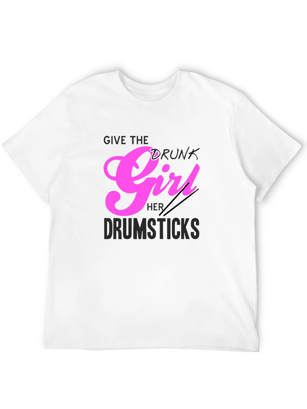 Drunk Girl Drumsticks Graphic Tee