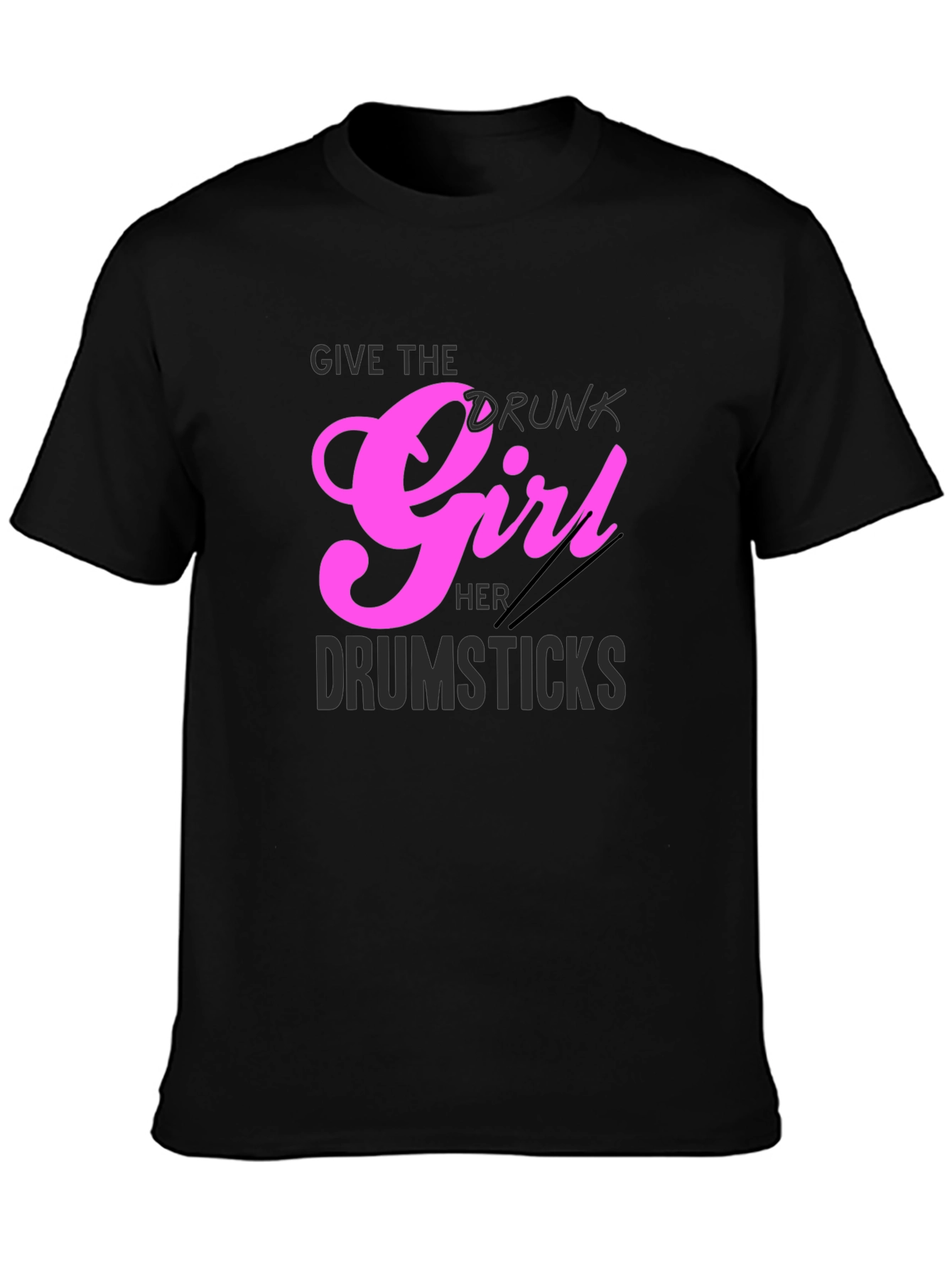 Drunk Girl Drumsticks Graphic Tee