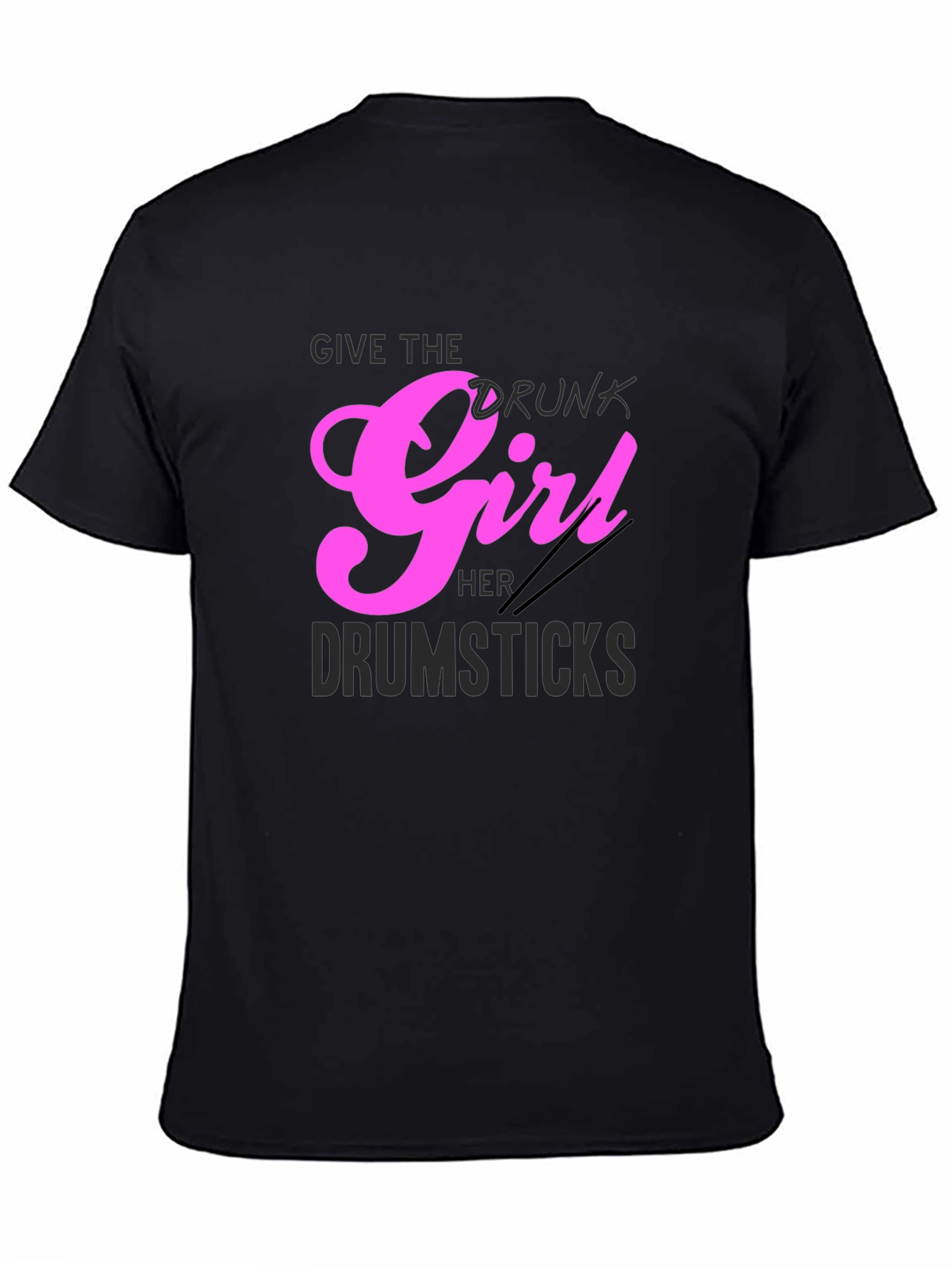 Drunk Girl Drumsticks Graphic Tee