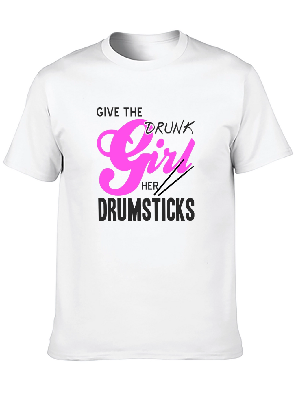 Drunk Girl Drumsticks Graphic Tee