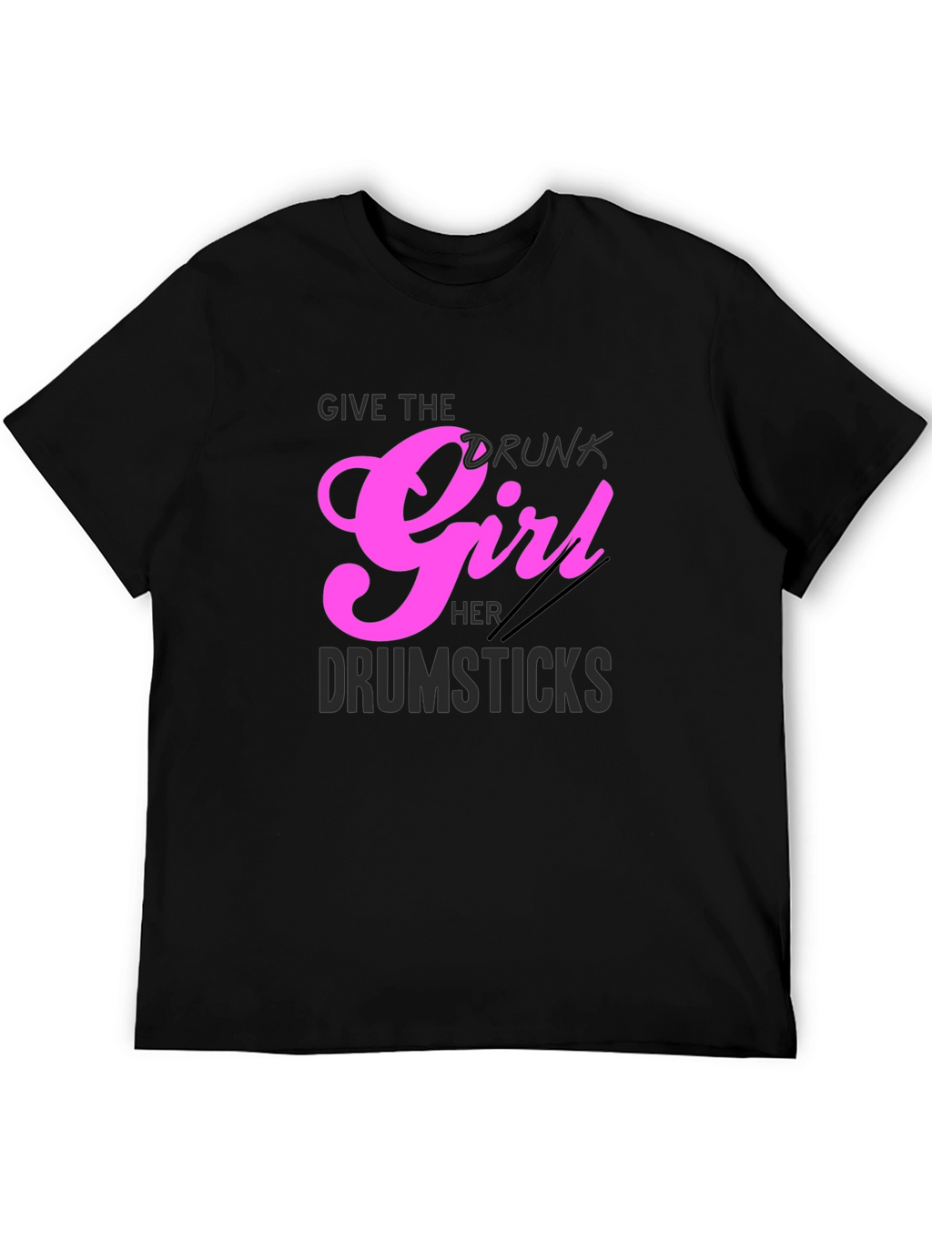 Drunk Girl Drumsticks Graphic Tee