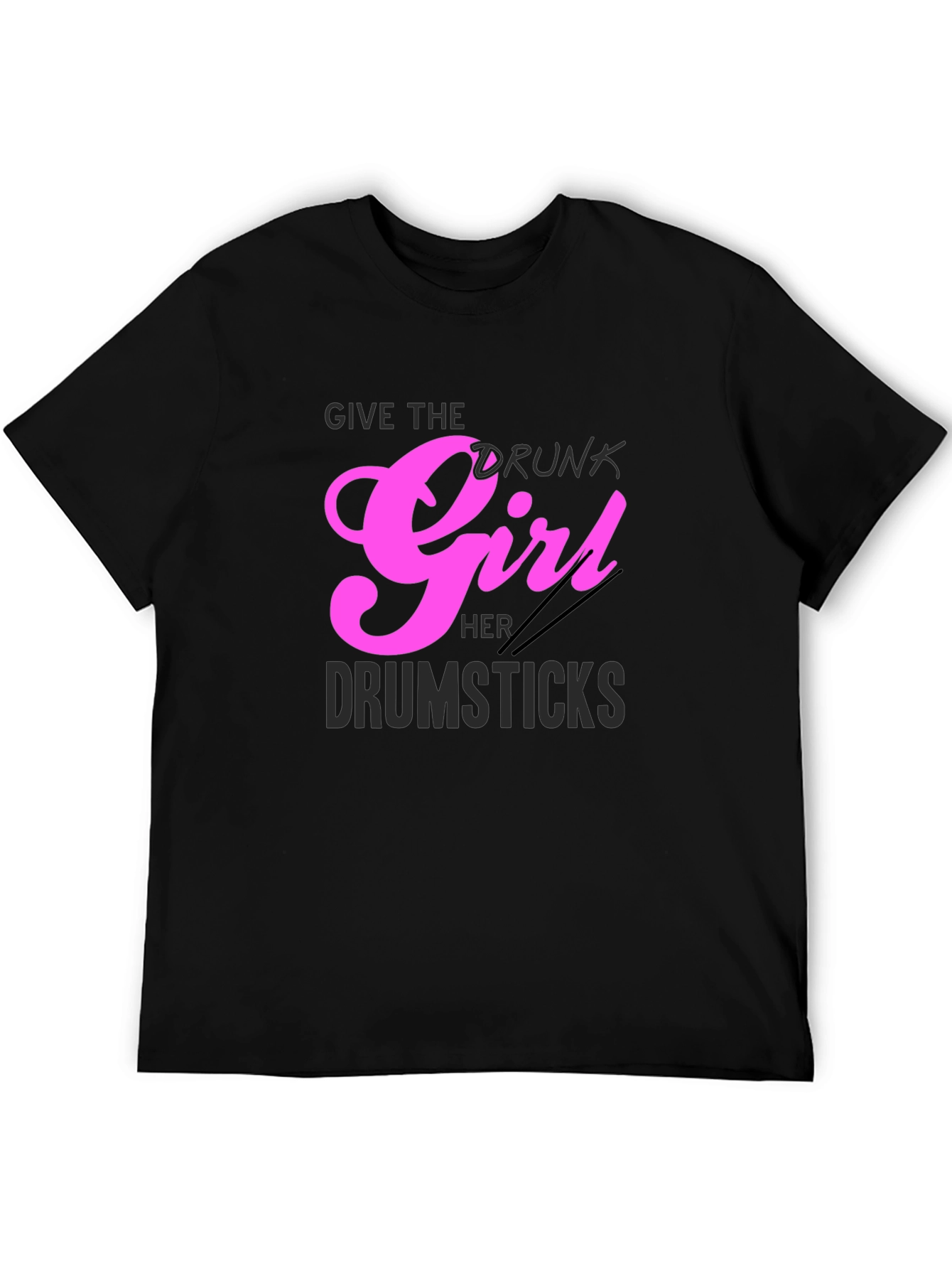 Drunk Girl Drumsticks Graphic Tee