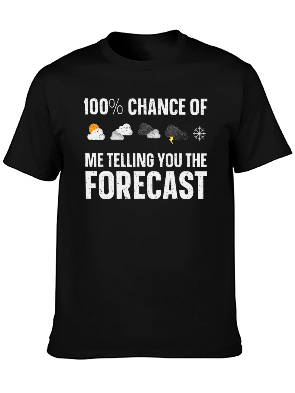 Funny Weather Forecast Graphic Tee