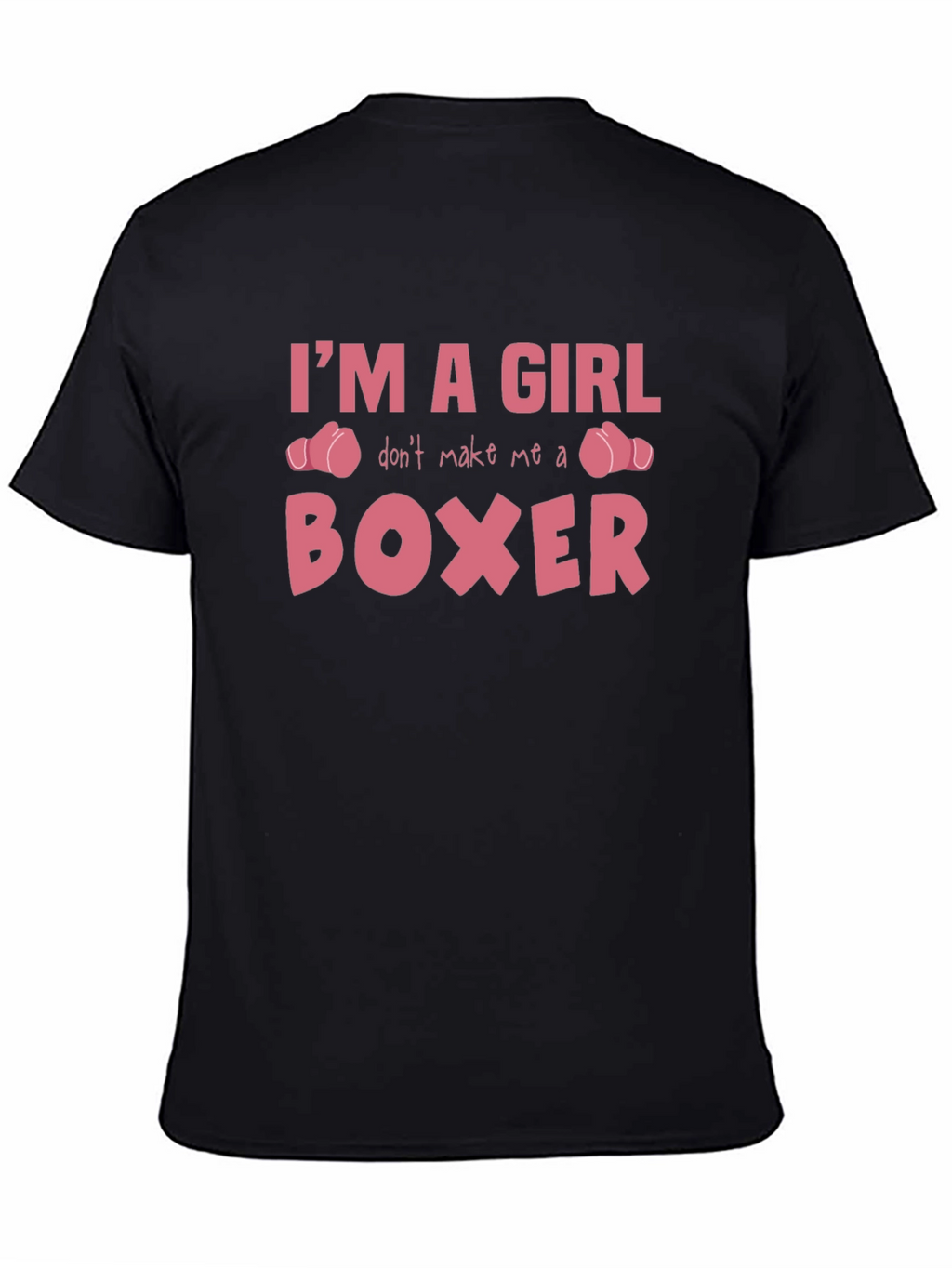 Im A Girl Boxer T-Shirt