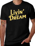 Livin the Dream Graphic Tee - Black Cotton T-Shirt