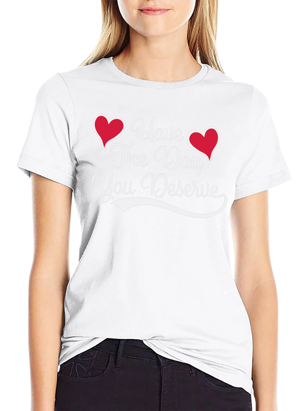 Have The Day You Deserve Black Tee