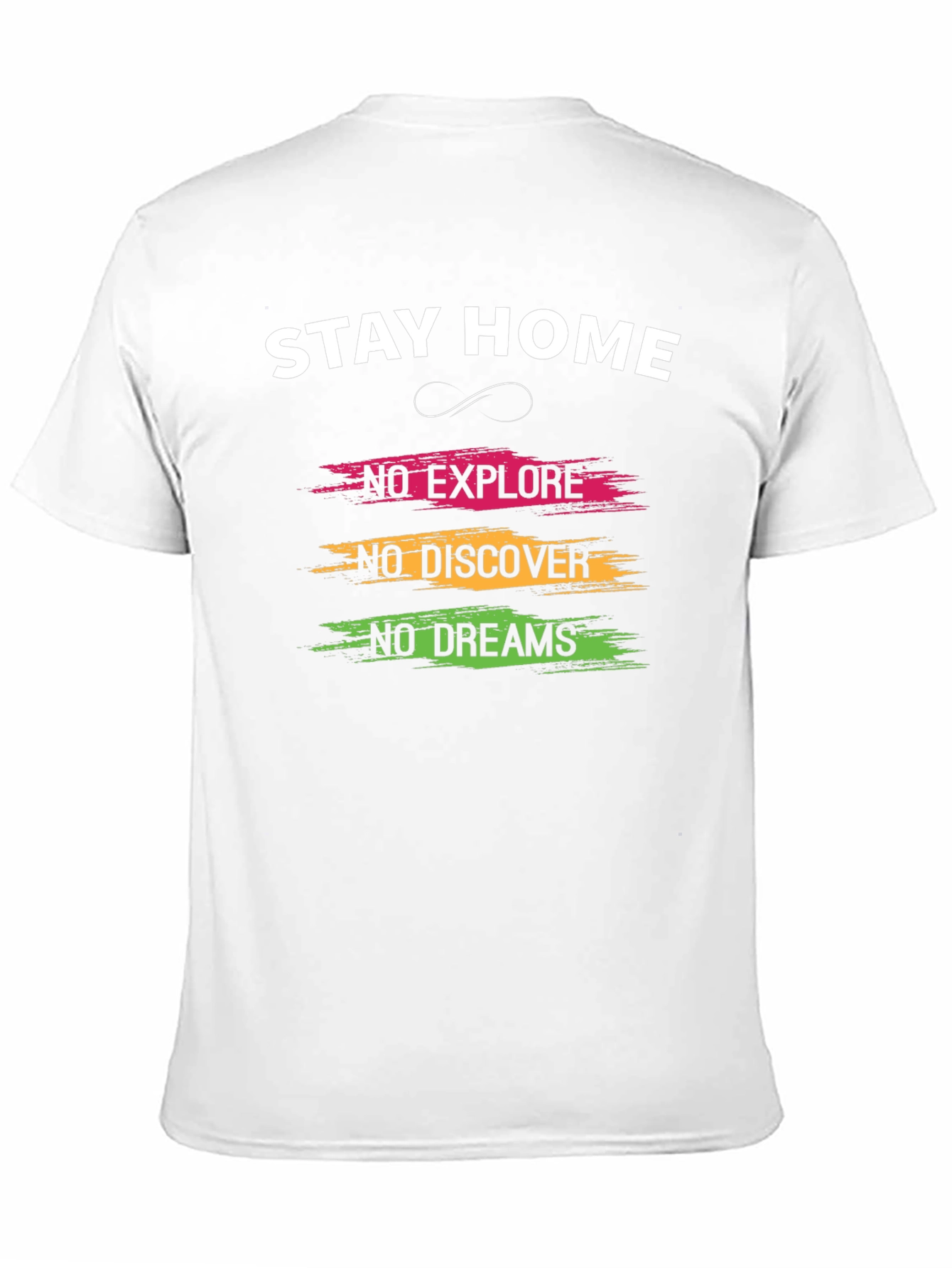 Stay Home Graphic T-Shirt - Explore Discover Dream