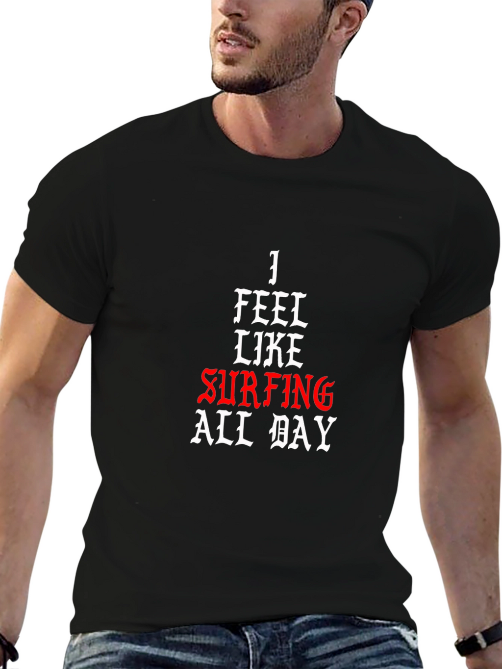 I Feel Like Surfing All Day Black T-Shirt