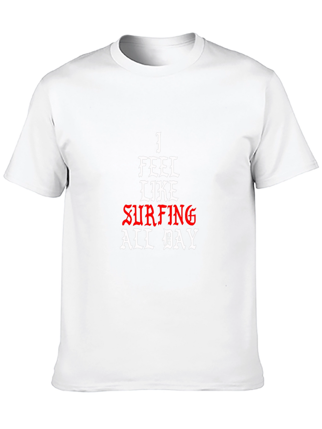 I Feel Like Surfing All Day Black T-Shirt
