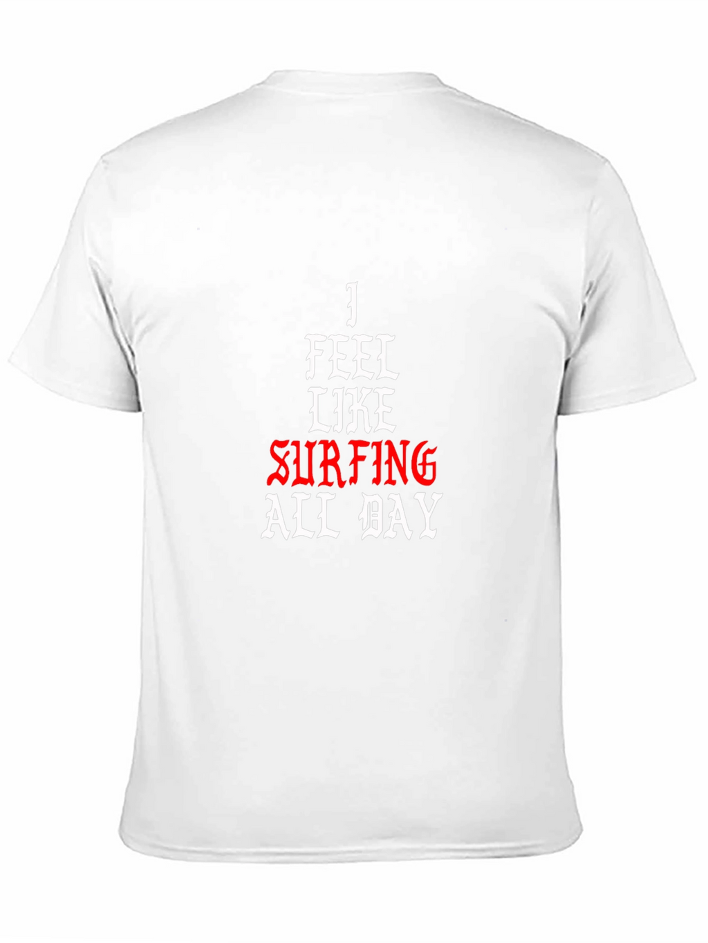 I Feel Like Surfing All Day Black T-Shirt