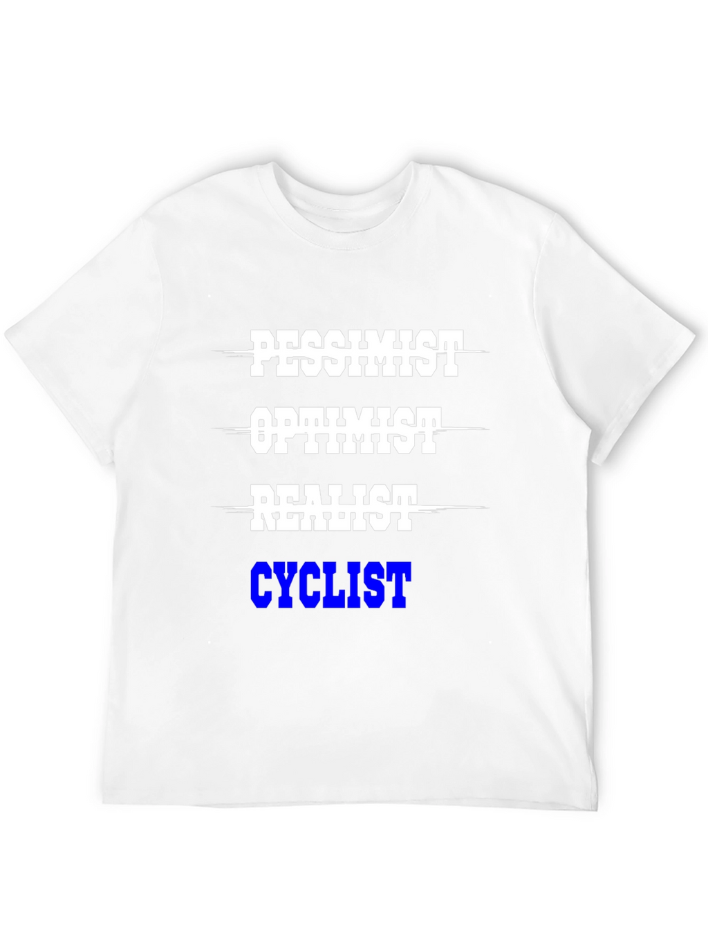 Cyclist T-Shirt - Pessimist Optimist Realist