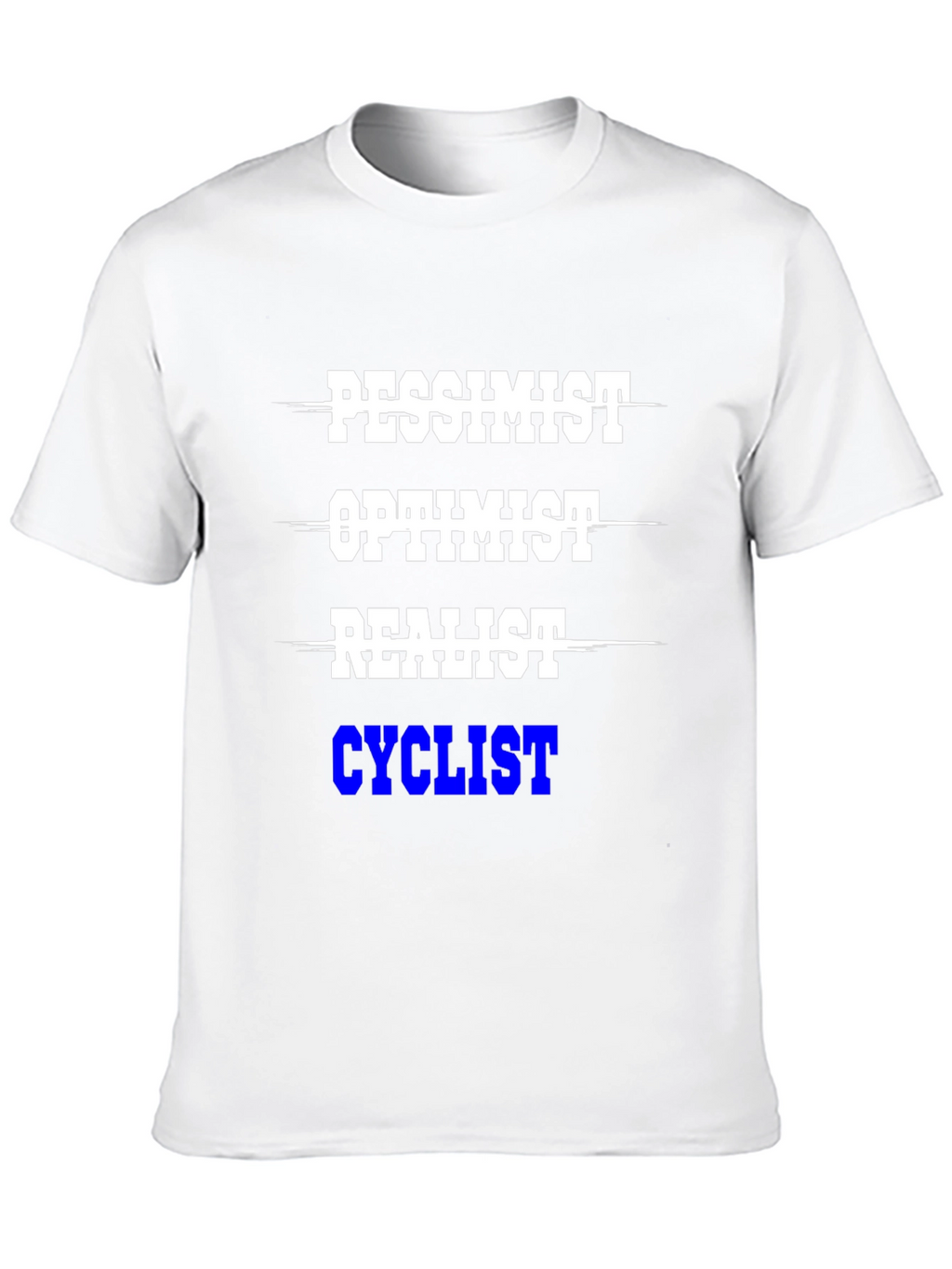 Cyclist T-Shirt - Pessimist Optimist Realist