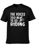 The Voices Told Me To Go Riding T-Shirt