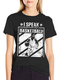 I Speak Basketball Graphic T-Shirt