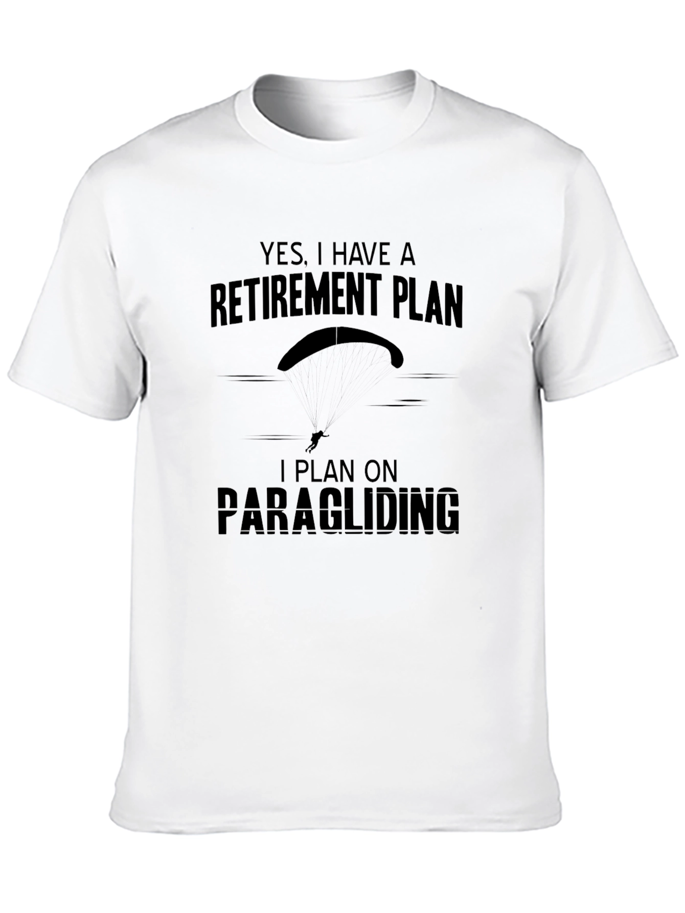 Paragliding Retirement Plan T-Shirt
