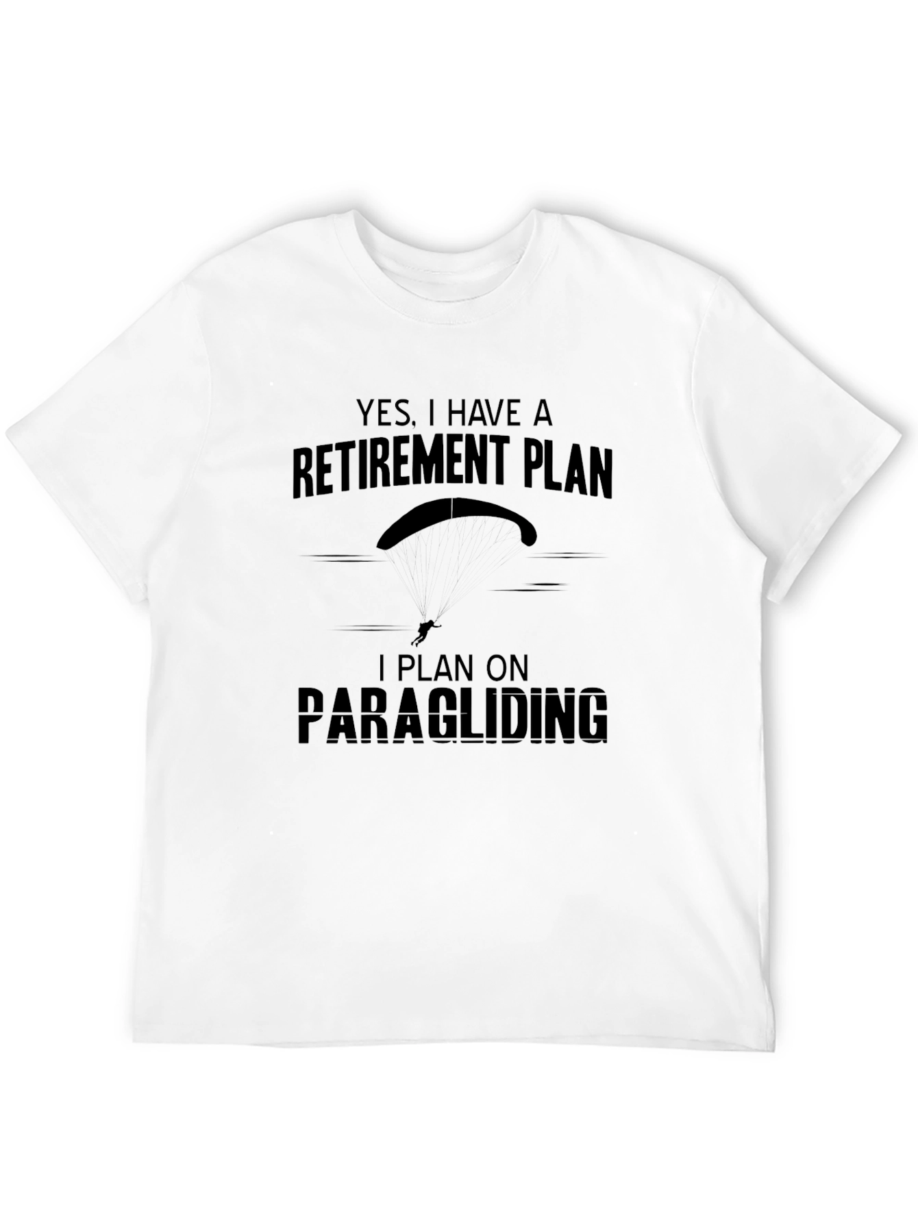 Paragliding Retirement Plan T-Shirt