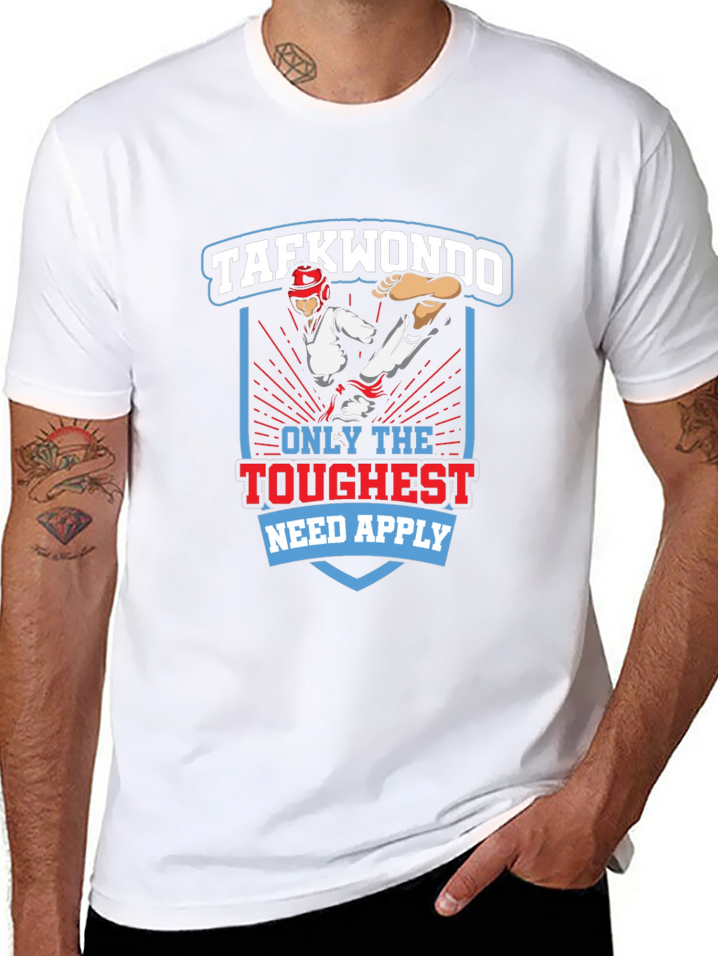 Taekwondo Graphic T-Shirt - Only The Toughest Need Apply