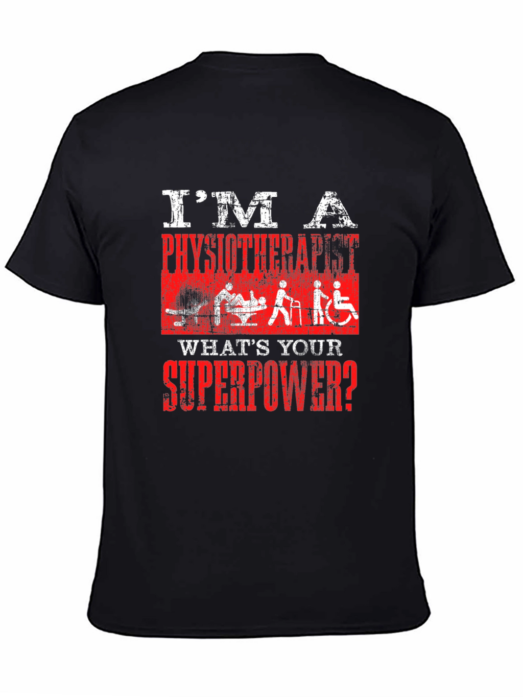 Physiotherapist Superpower T-Shirt - Black