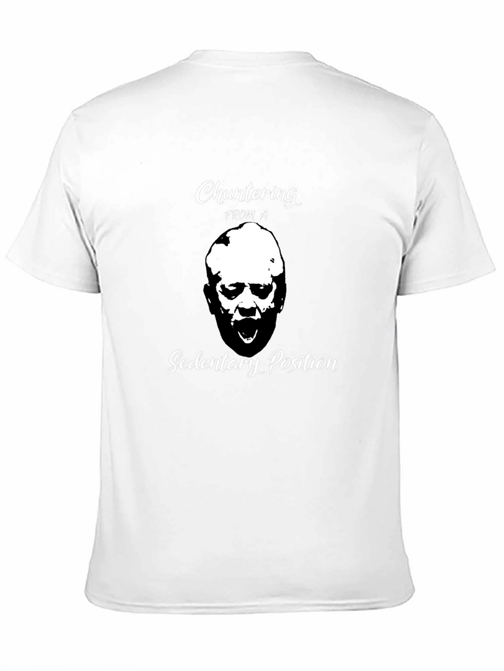 Chuntering from a Sedentary Position T-Shirt