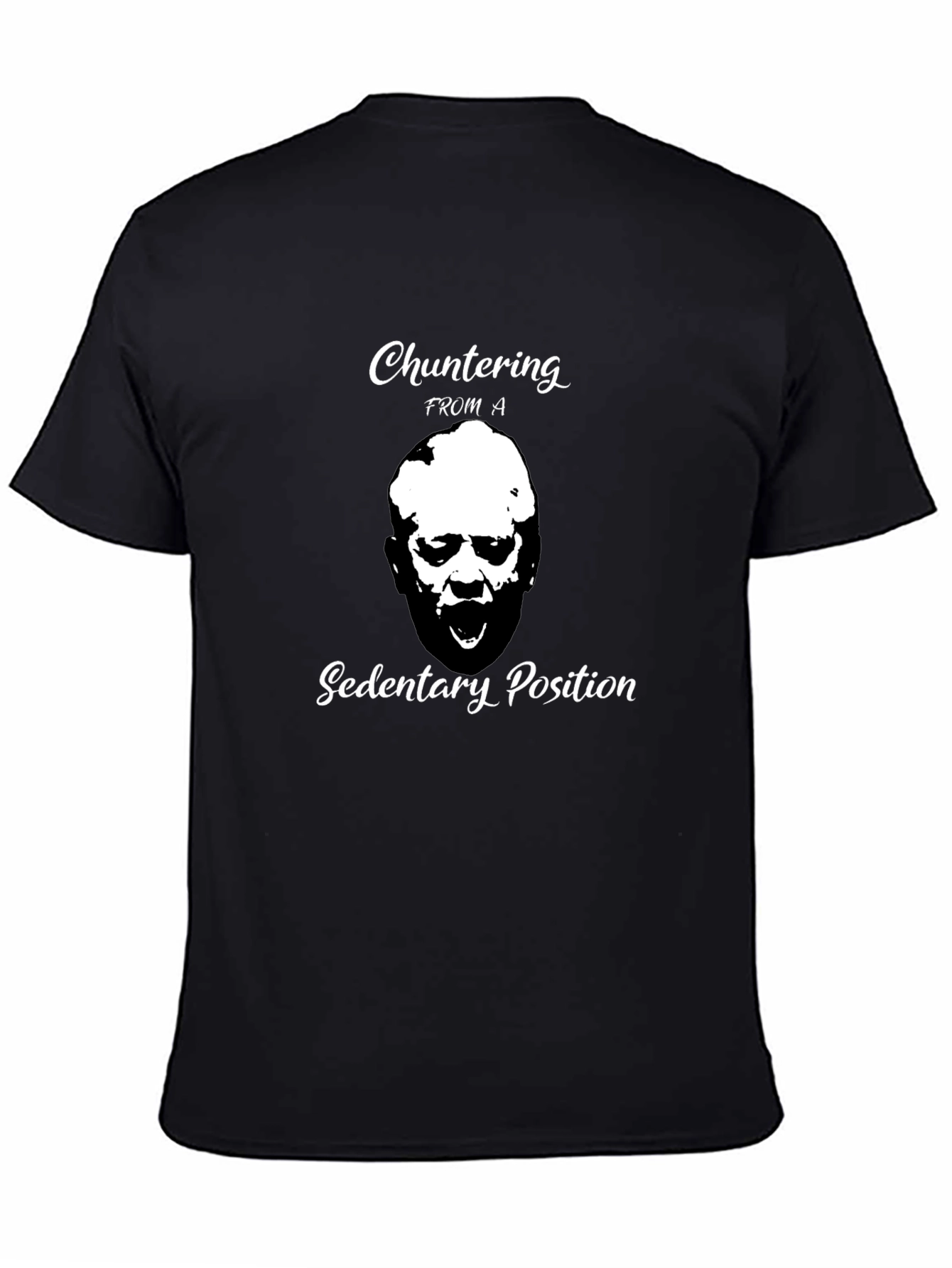 Chuntering from a Sedentary Position T-Shirt