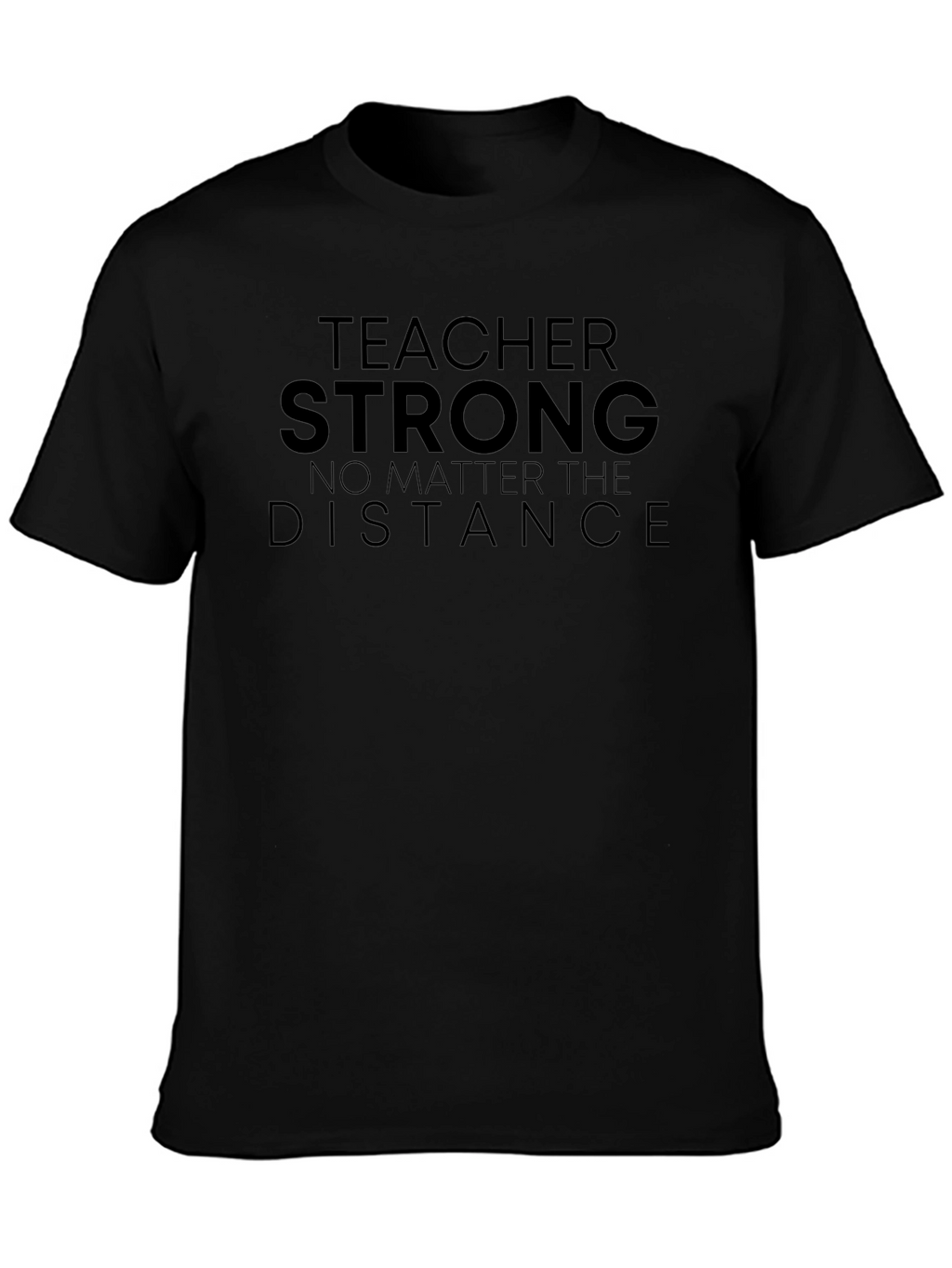 Teacher Strong T-Shirt