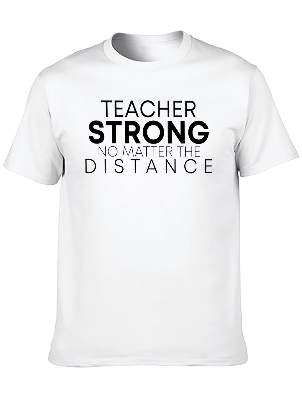 Teacher Strong T-Shirt