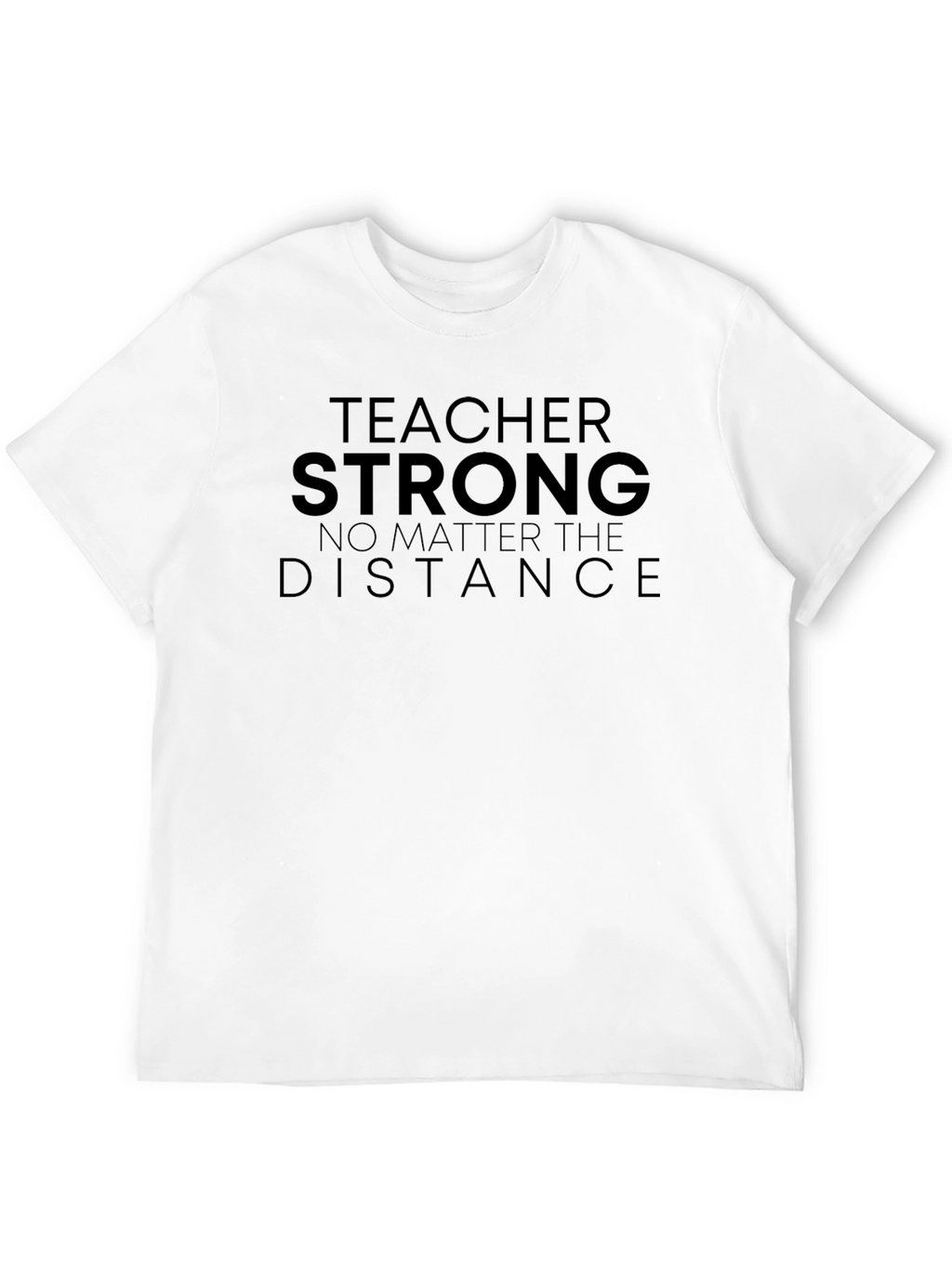 Teacher Strong T-Shirt