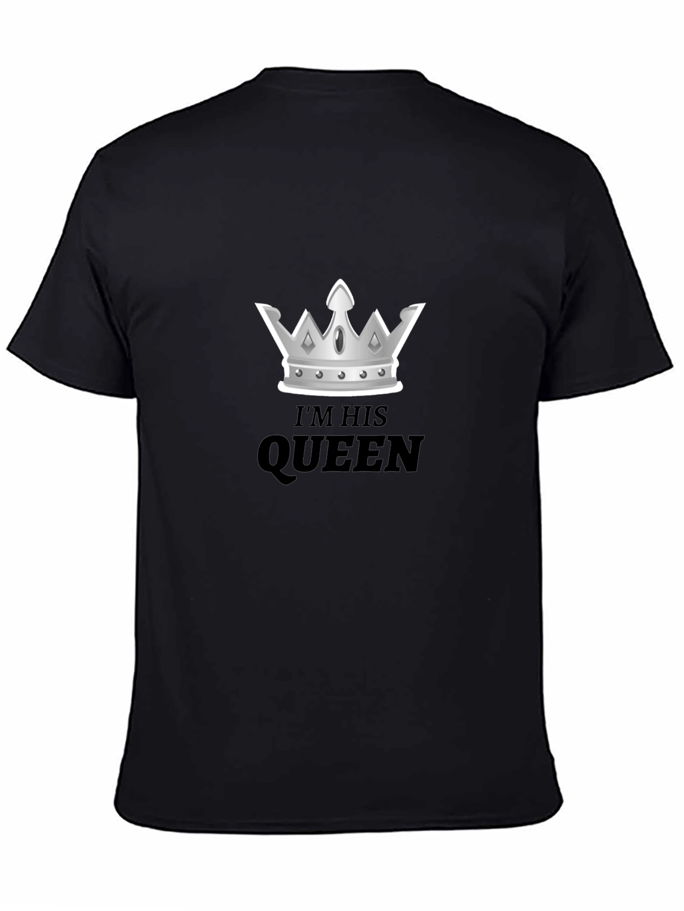 Im His Queen Tee - Crown Graphic T-Shirt