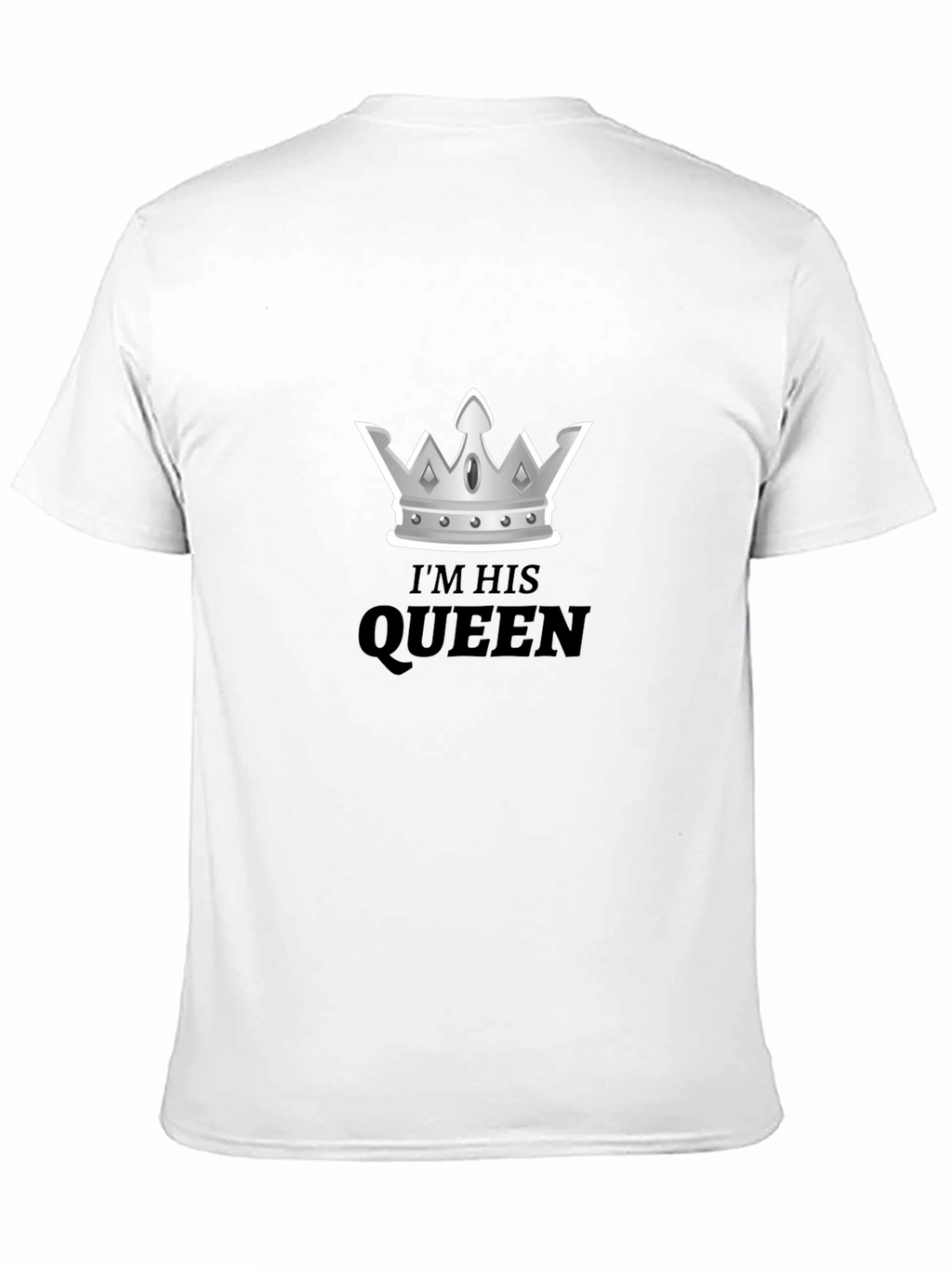 Im His Queen Tee - Crown Graphic T-Shirt