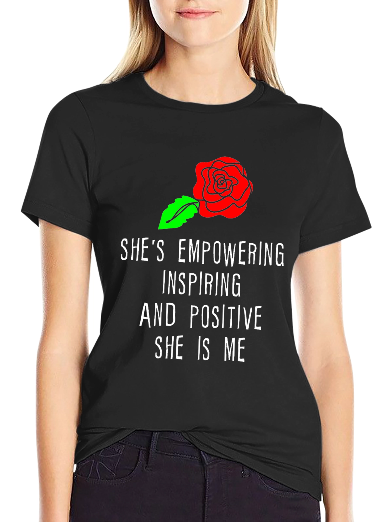 Empowering She Is Me Graphic T-Shirt