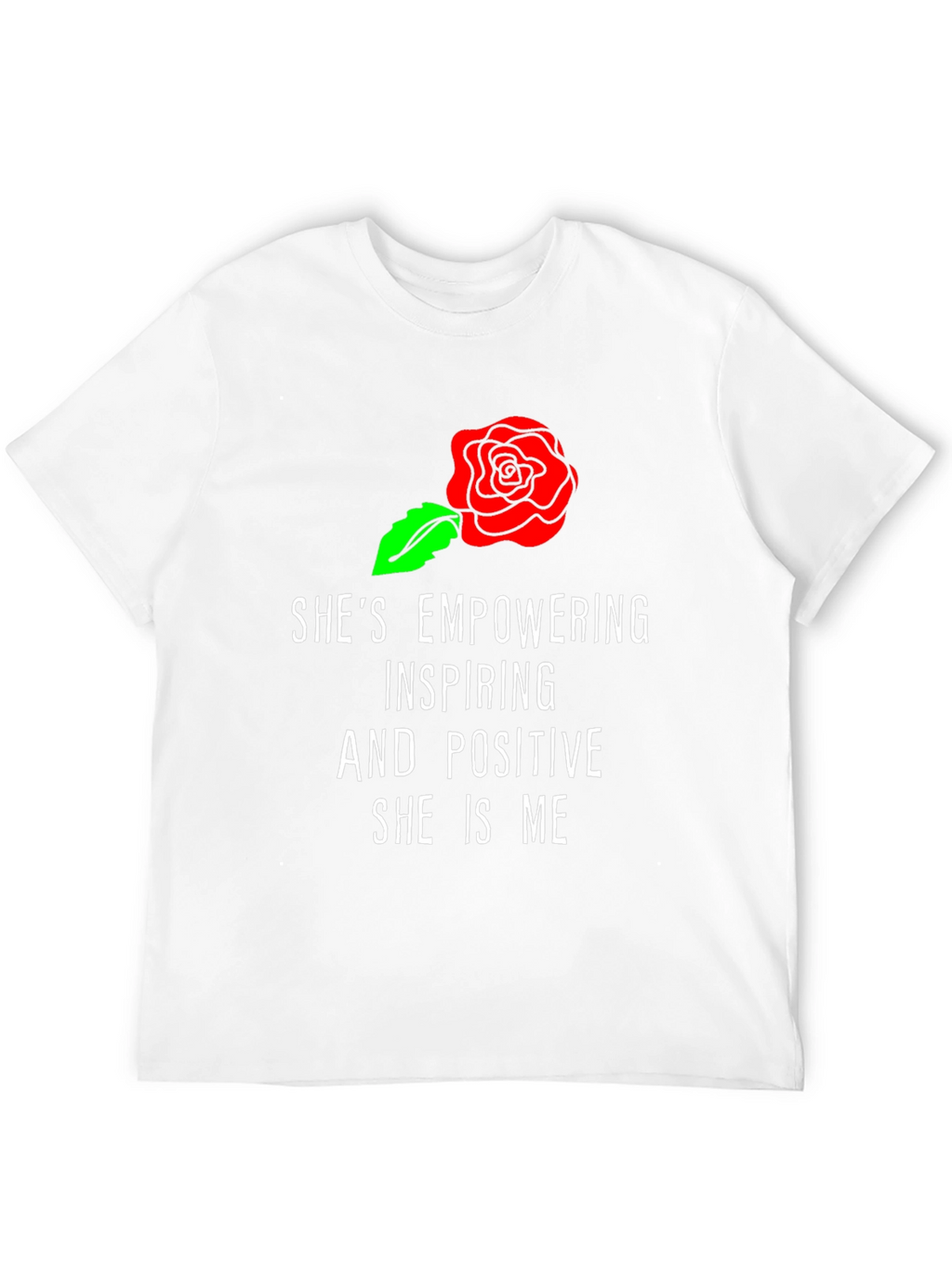 Empowering She Is Me Graphic T-Shirt