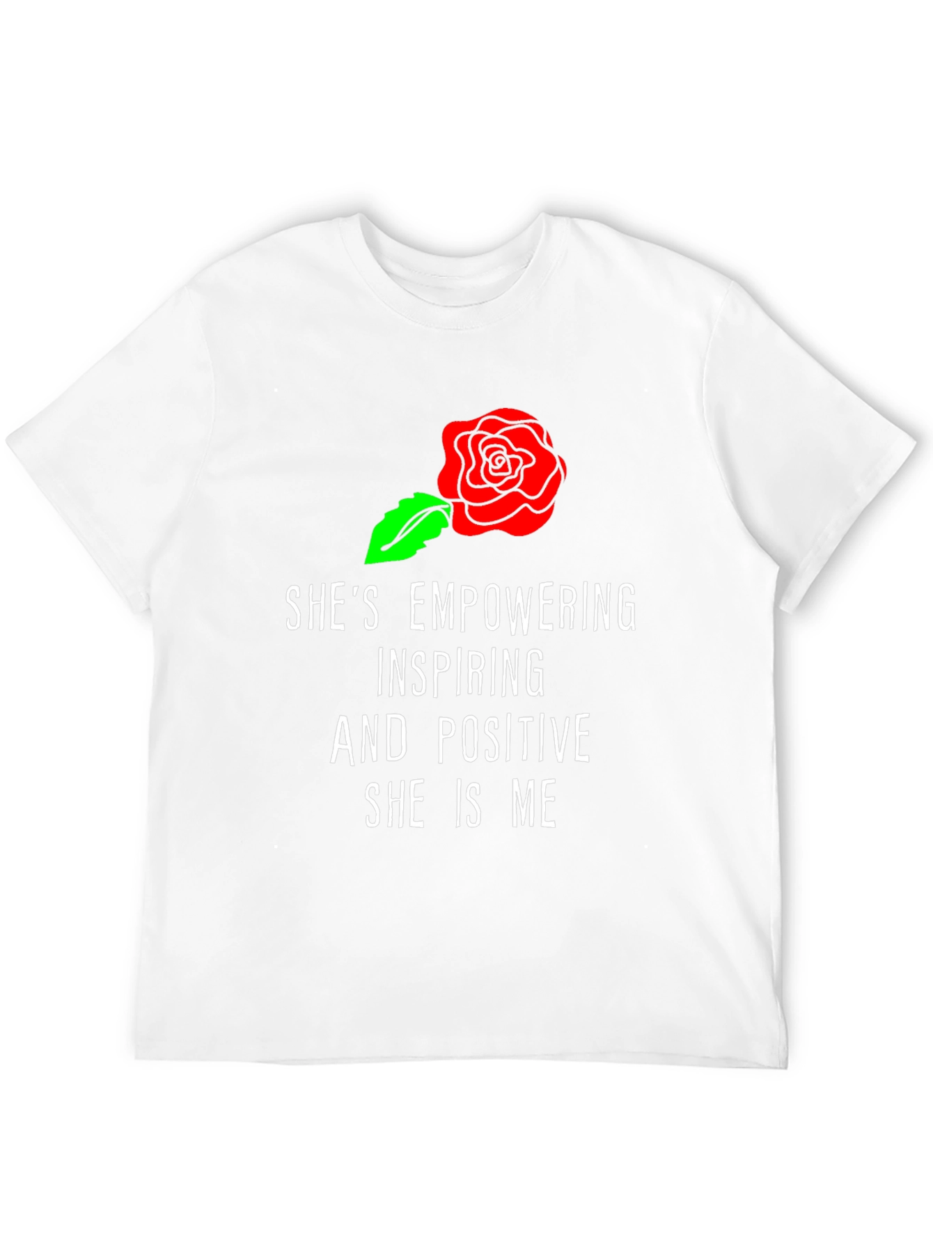 Empowering She Is Me Graphic T-Shirt