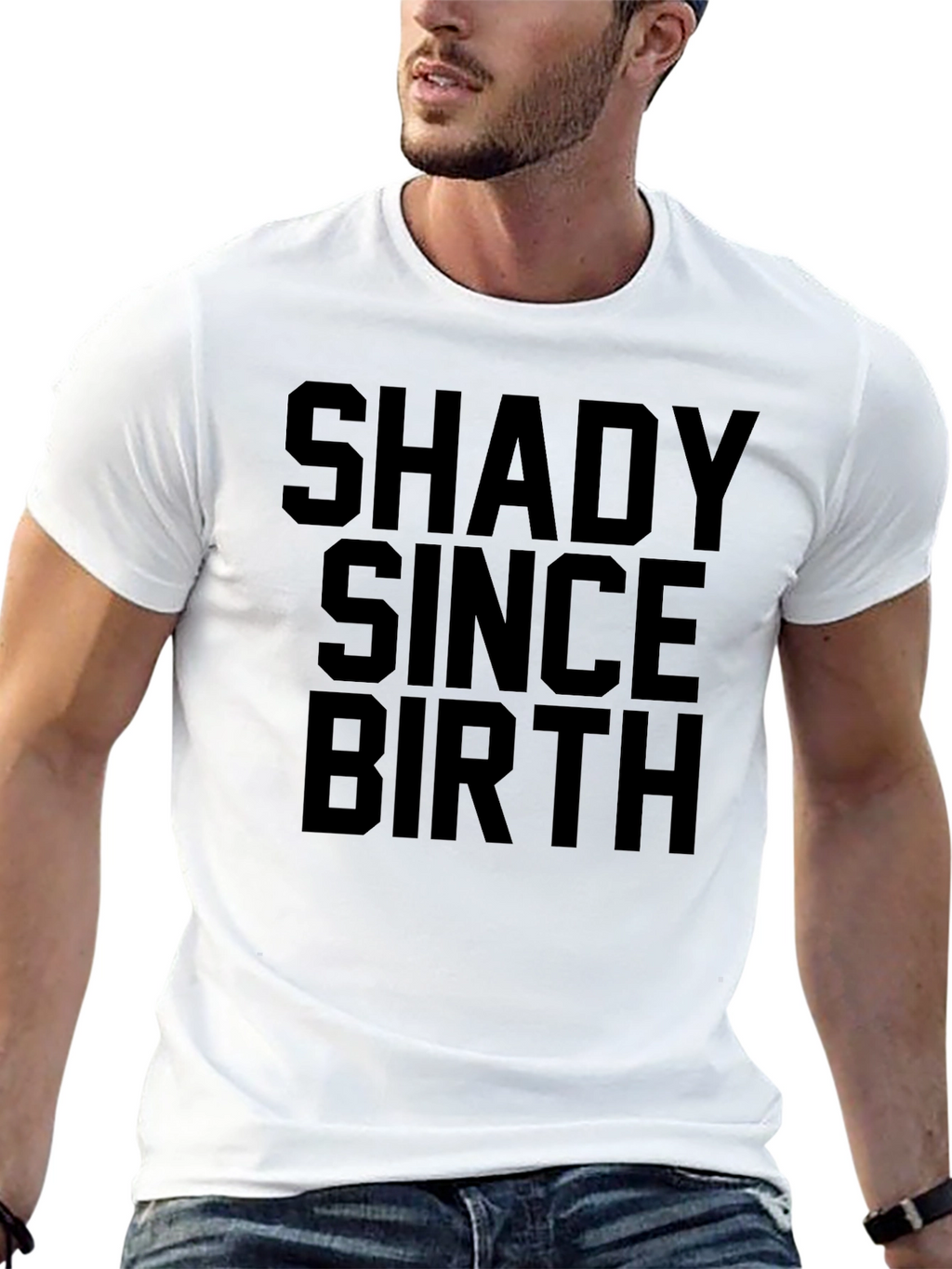 Shady Since Birth T-Shirt - Unisex
