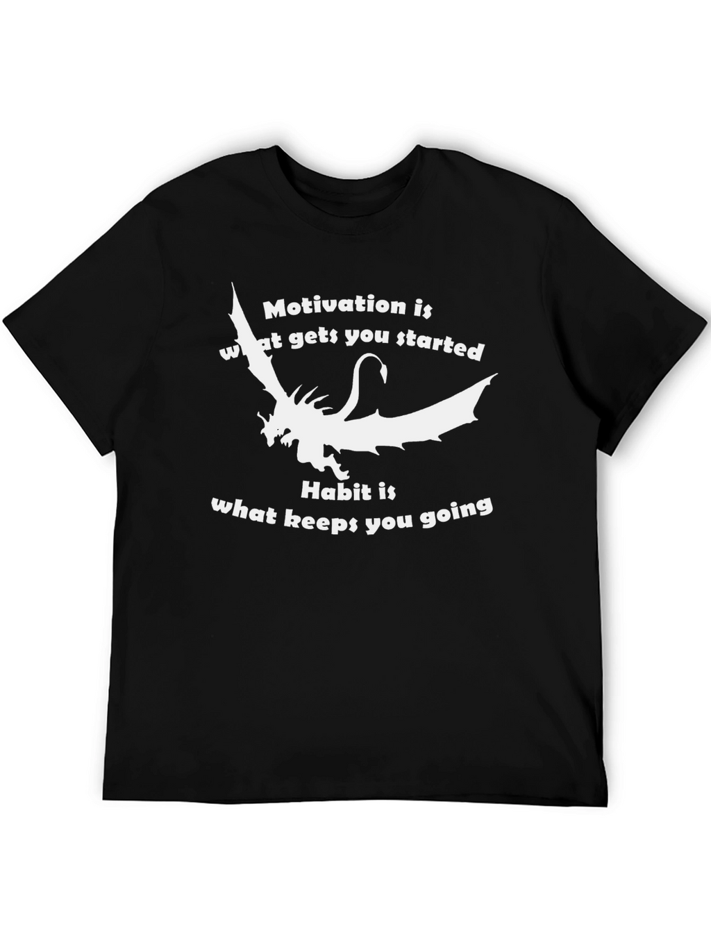 Motivational Dragon Graphic T-Shirt - Black