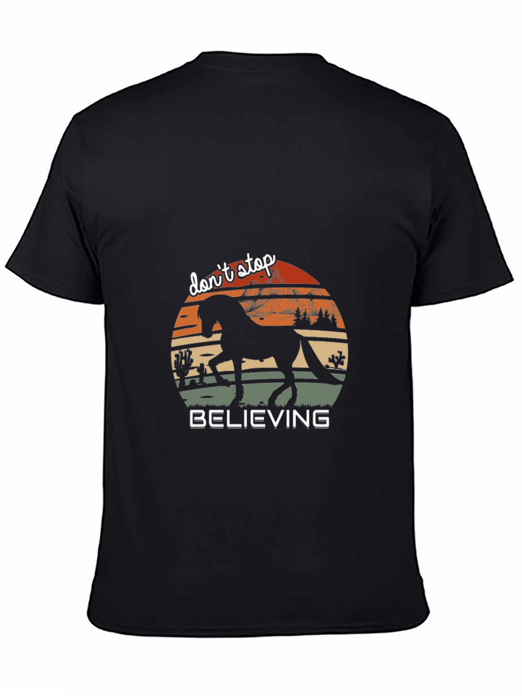 Dont Stop Believing Horse Silhouette T-Shirt