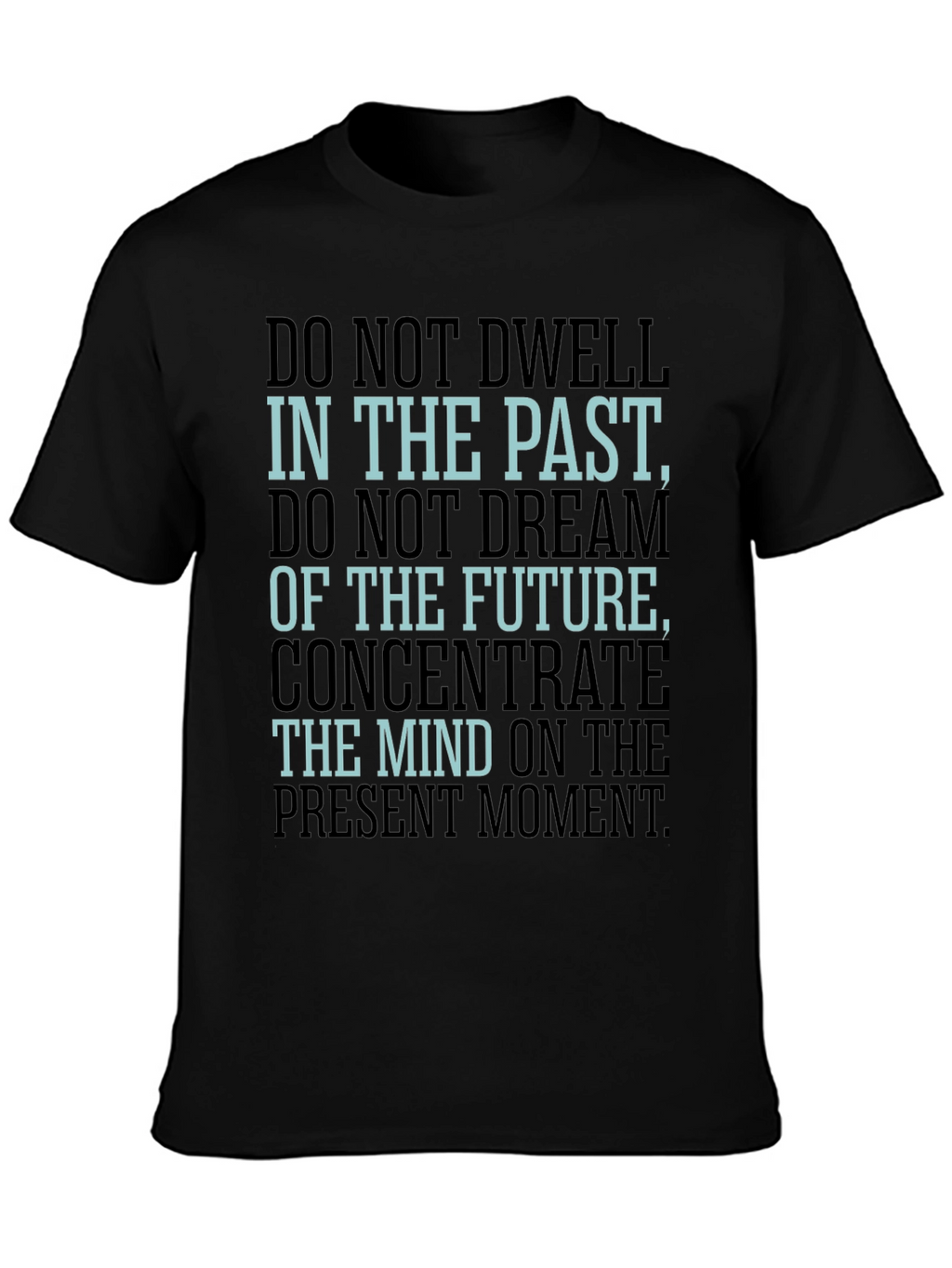 Mindful Living Tee: Present Moment Focus