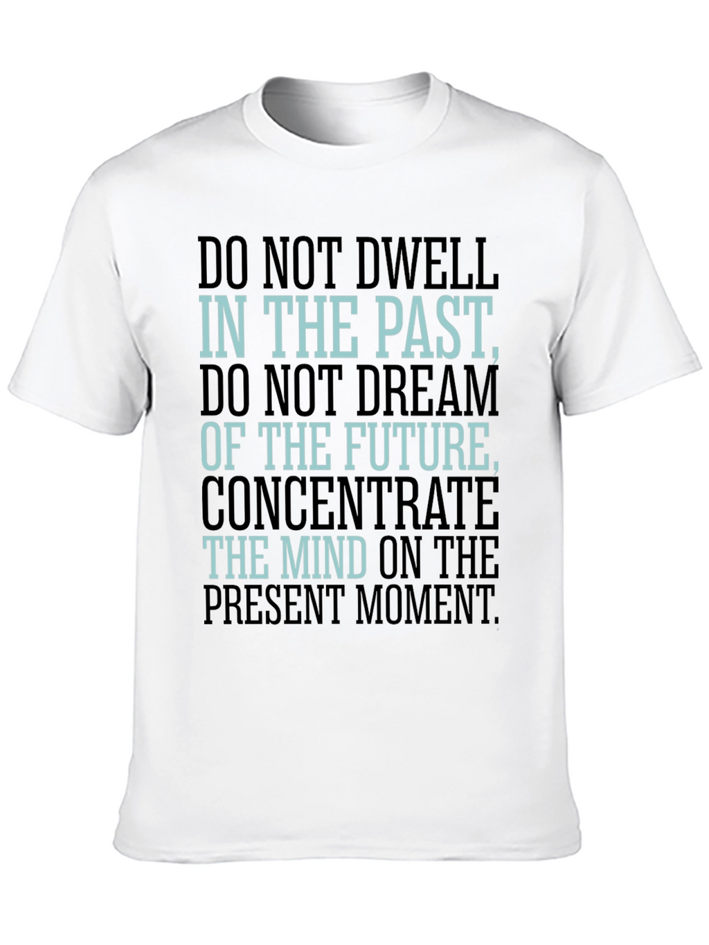 Mindful Living Tee: Present Moment Focus