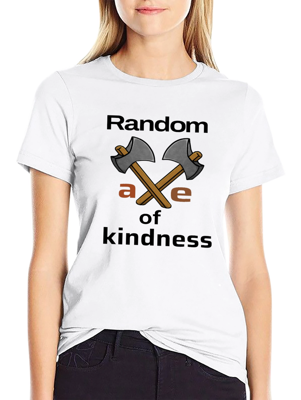 Random Axe of Kindness T-Shirt