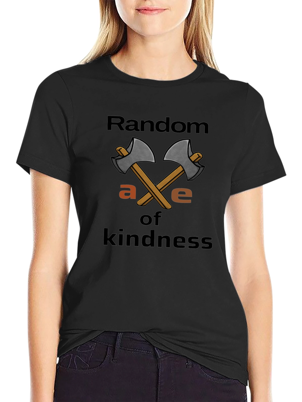 Random Axe of Kindness T-Shirt