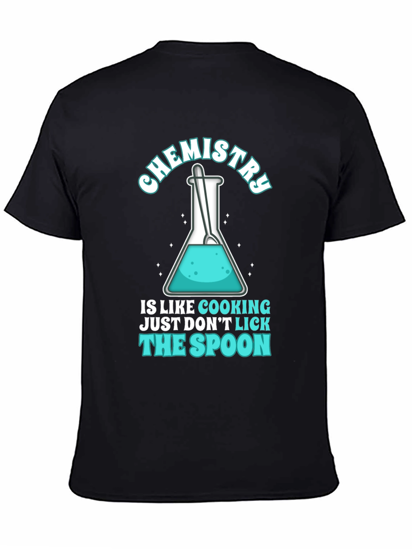 Chemistry Cooking T-Shirt - Dont Lick The Spoon