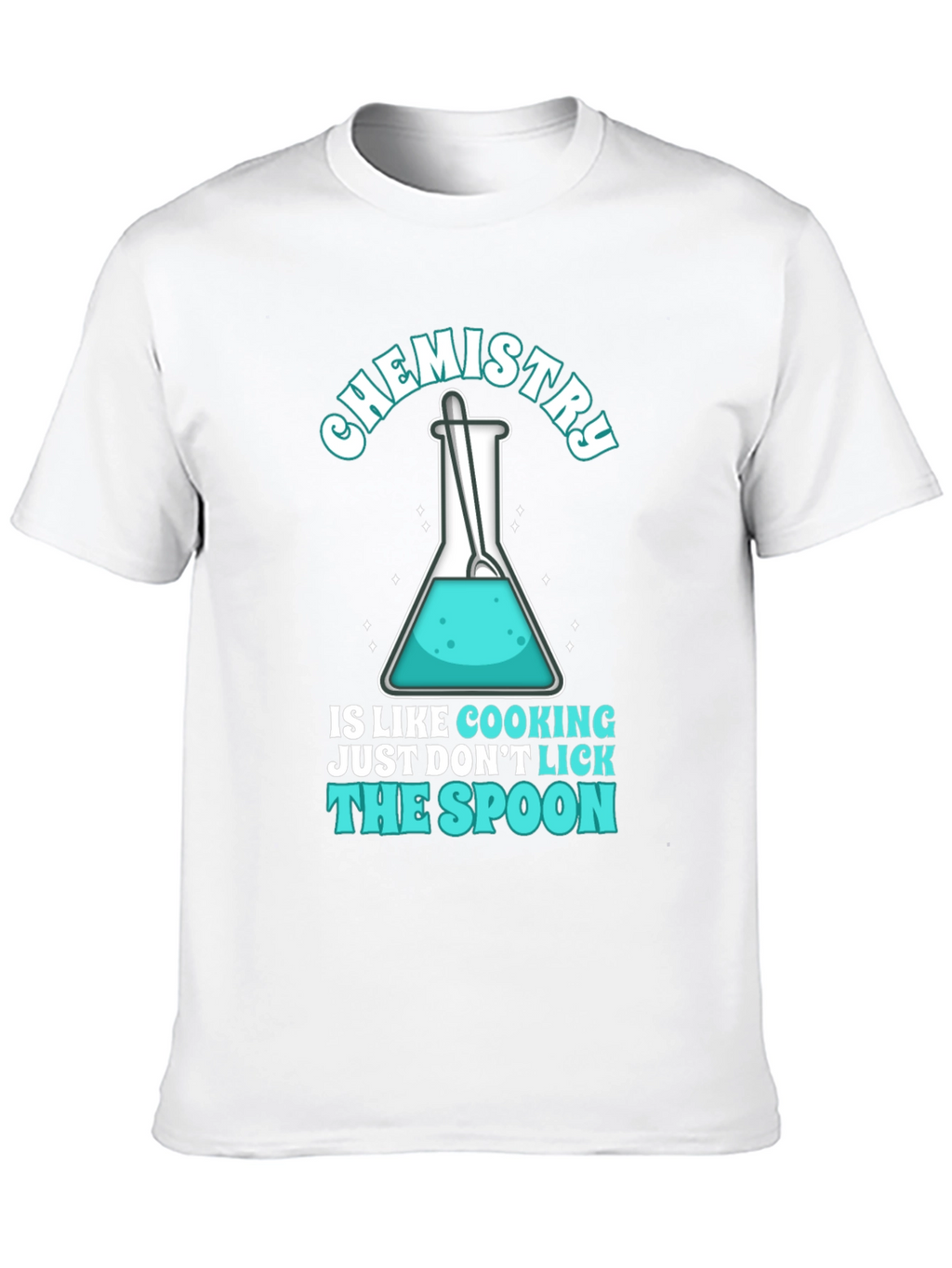 Chemistry Cooking T-Shirt - Dont Lick The Spoon
